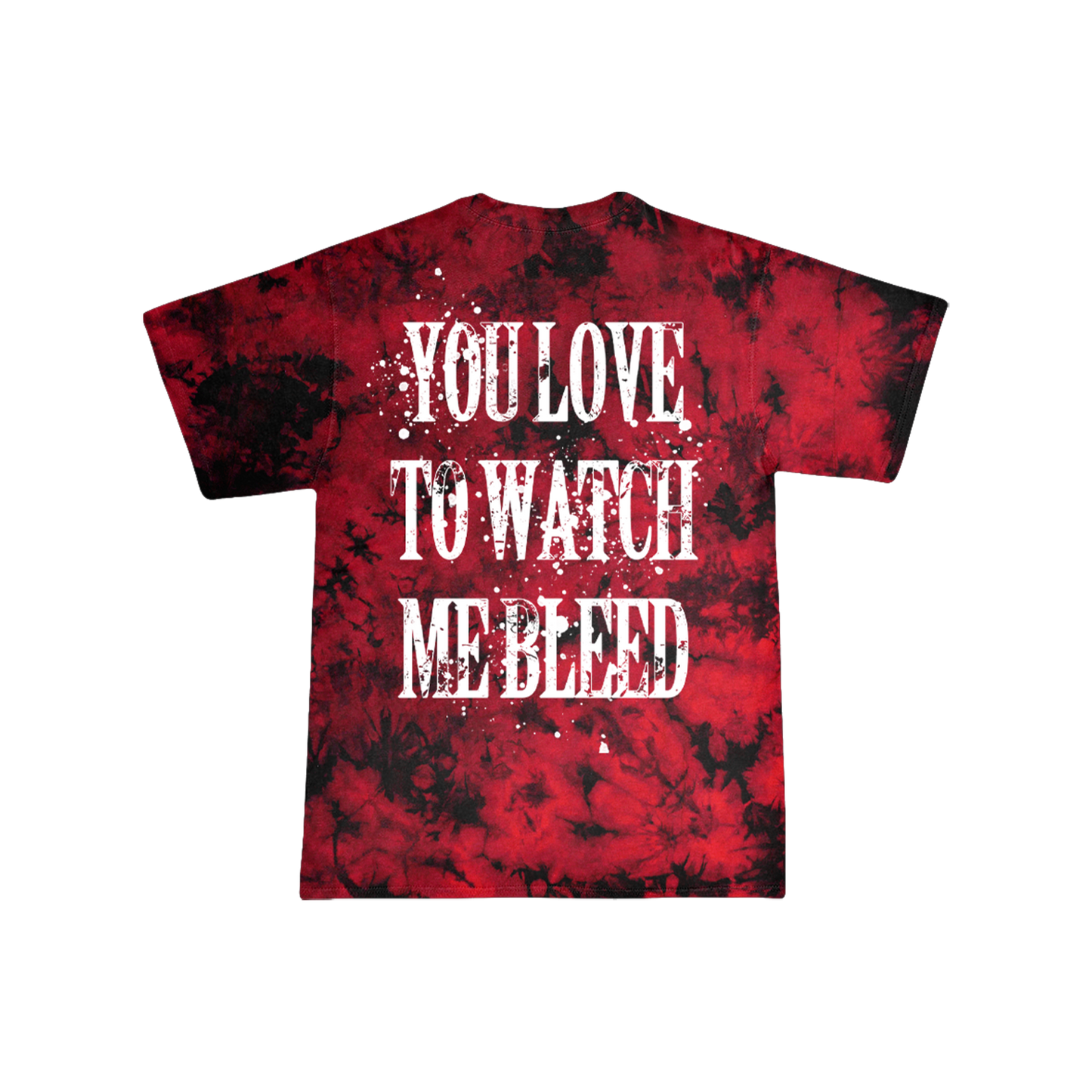 Watch Me Bleed Tie Dye Tee